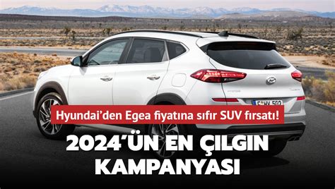 N En Lg N Kampanyas Hyundai Den Egea Fiyat Na S F R Suv F Rsat