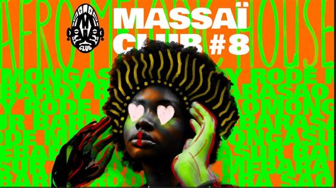 Massaï Club 8 Afro House Melodic House Night KulturA