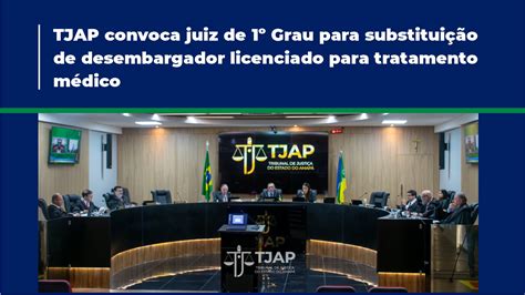 TJAP convoca juiz de 1º Grau para substituição de desembargador