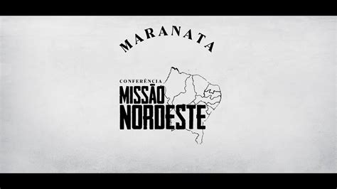 Confer Ncia Miss O Nordeste Maranata Ele Veio Ele Vem Dia Youtube