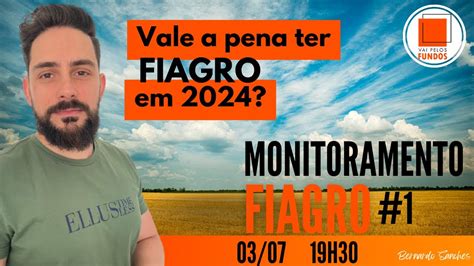 Vale A Pena Ter Fiagro Em Monitoramento Fiagro Youtube