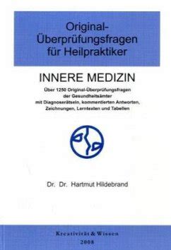 Innere Medizin Original Überprüfungsfragen für Heilpraktiker von