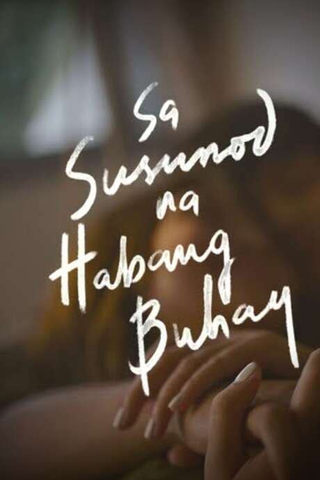 ‎Sa Susunod Na Habang Buhay (2020) directed by Jorel Lising • Reviews, film + cast • Letterboxd