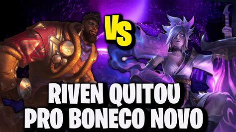 A RIVEN QUITOU PRO BONECO NOVO K SANTE VS RIVEN League Of Legends