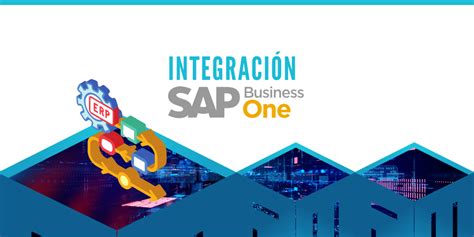 Integración SAP BUSSINES ERP RM Ingenieria TI