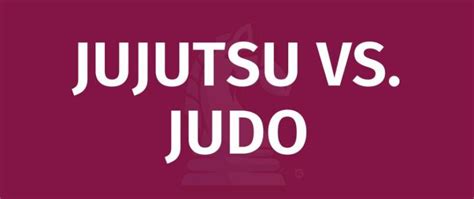 JUJUTSU VS. JUDO - Game Rules