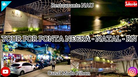 PASSEIO A NOITE EM PONTA NEGRA FOMOS NO RESTAURANTE NAU Natal