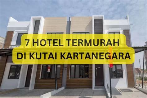 Ini Hotel Termurah Di Kabupaten Kutai Kartanegara Cuma Mulai Dari Rp