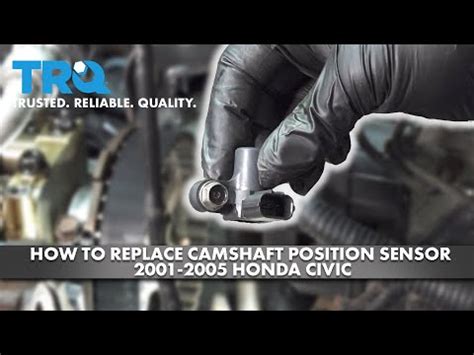 How To Replace Camshaft Position Sensor 2001 2005 Honda Civic YouTube