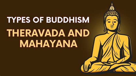 Different Types Of Buddhism Explained Theravada And Mahayana