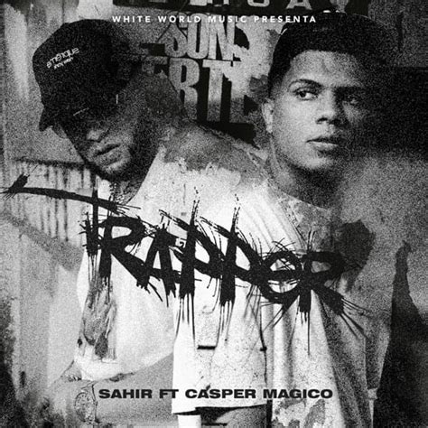 Sahir And Casper Mágico Trapper Lyrics Genius Lyrics