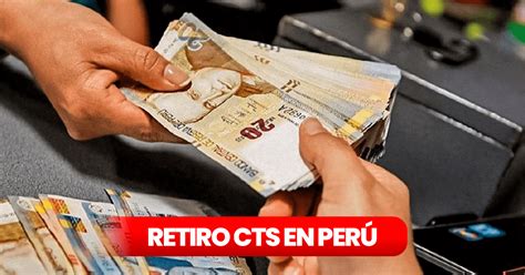 Retiro CTS 2024 habrá retiro al 100 hasta el 2025 cuando se