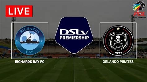 Richards Bay Vs Orlando Pirates DStv Premiership 2022 23 YouTube