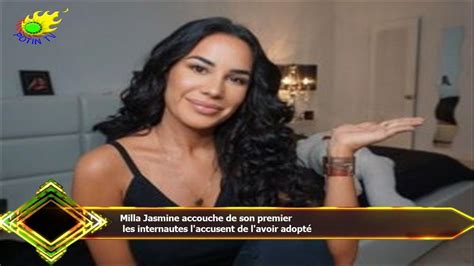 Milla Jasmine Accouche De Son Premier Les Internautes L Accusent De L