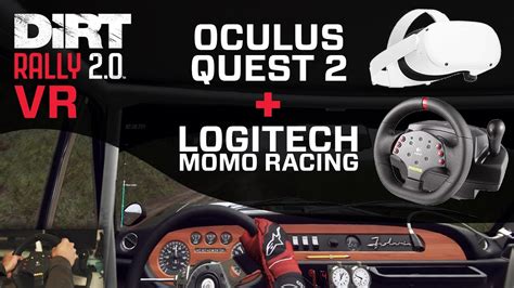 Dirt Rally 2 0 Logitech MOMO Force Feedback Wheel Oculus Quest 2