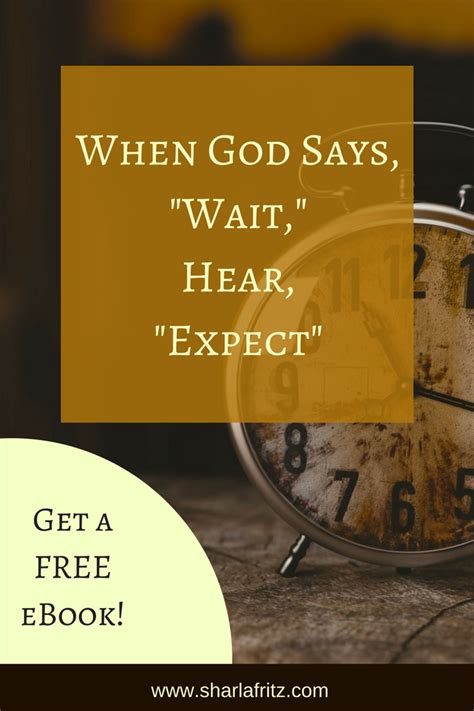 When God Says Wait Hear Expect Sharla Fritz