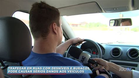 Trafegar Em Ruas Desn Veis E Buracos Pode Causar S Rios Danos Aos