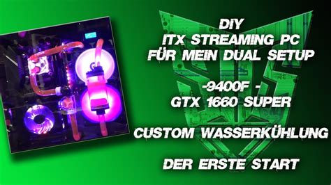 DIY Dual PC Streaming Setup ITX Ich Baue Mir Einen Eigenen