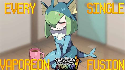 ALL 330 VAPOREON FUSIONS EVERY SINGLE CUSTOM FUSION AVAILABLE IN