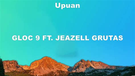 Upuan Gloc 9 Ft Jeazell Grutas Lyrics Yeng Constantino Benandben