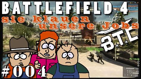 Battlefield 4 004 Sie Klauen Unsere Jobs YouTube