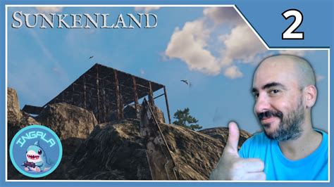 EL SITIO IDEAL PARA NUESTRA BASE SUNKENLAND 2 Gameplay español