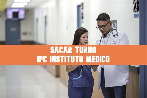 Ipc Instituto M Dico Turnos Y Tel Fonos Actual