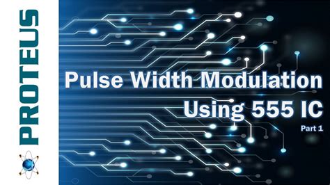 Pulse Width Modulation Circuit Using 555 IC Part1 Proteus YouTube