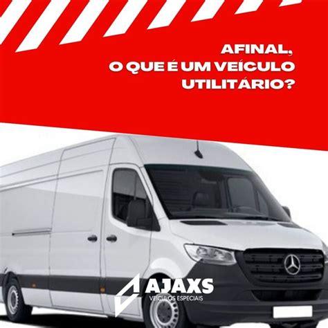 O Que E Veiculo Utilitario - Afinal, o que é um veiculo utilitario? - AJAXS - Adaptação e ...
