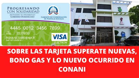 SOBRE LAS TARJETA SUPERATE NUEVAS BONO GAS Y LO NUEVO OCURRIDO EN