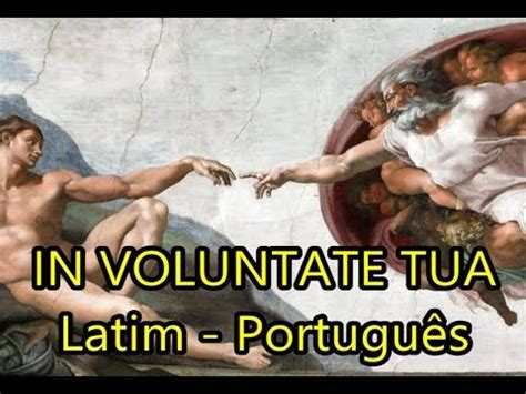 In Voluntate Tua - LEGENDADO PT/BR - YouTube