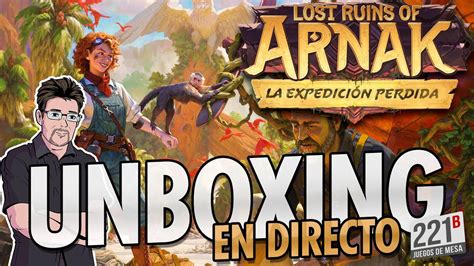 Unboxing La Expedici N Perdida Expansi N Para Las Ruinas Perdidas De