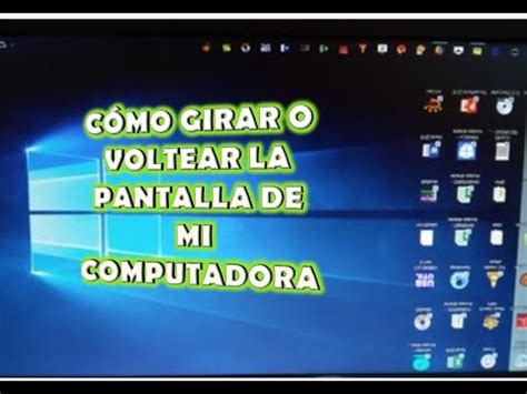 C Mo Girar O Voltear La Pantalla De Mi Computadora Windows Y