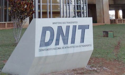 Novo Diretor Do Dnit No Estado Renuncia Antes De Assumir Cargo Jornal