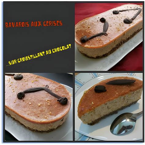 Recette De Bavarois Aux Cerises Sur Croustillant Au Chocolat