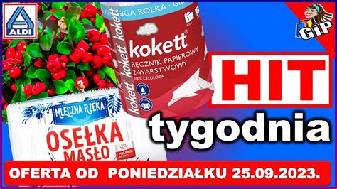 Aldi Gazetka Promocyjna Od Poniedzia Ku Doskona Y Wyb R