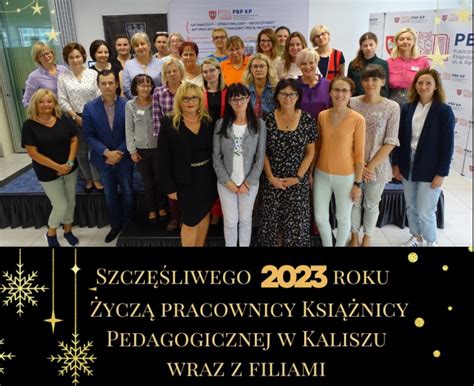 Szcz Liwego Ycz Pracownicy Ksi Nicy Pedagogicznej W Kaliszu