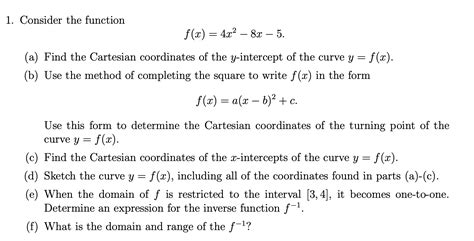 Solved 1 Consider The Function F X 4x2 8x 5 A Find