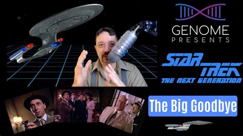 Star Trek The Next Generation The Big Goodbye Episode Review Youtube