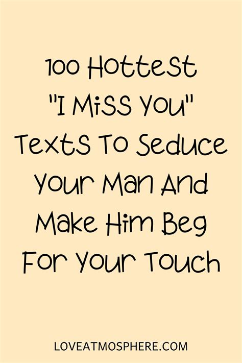 100 Hottest I Miss You Texts To Seduce Your Man And Make Him Beg For Your Touch I Miss You