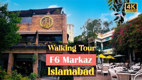 Pakistan F6 Markaz Islamabad Walking Tour 4K 60FPS YouTube