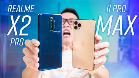 So Sánh Iphone 11 Pro Max Và Realme X2 Pro Apple A13 Vs Snapdragon 855 Youtube