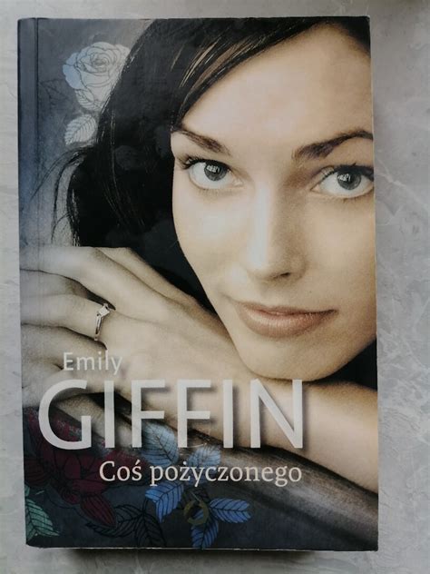 Książka Coś pożyczonego Emily Giffin Lublin Kup teraz na Allegro