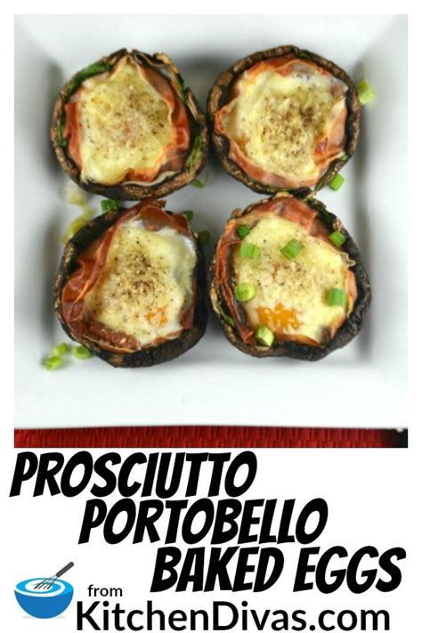 Prosciutto Portobello Baked Eggs Prosciutto Recipes Veggie Recipes