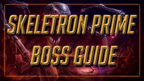 Skeletron Prime Boss Guide Terraria 136 2019 Boss Tutorial