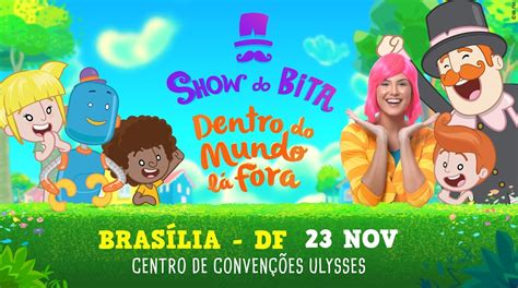 Show do Bita Dentro do Mundo lá Fora em Brasília