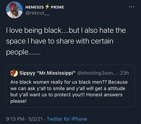 Memes Quotes Tweet Quotes Nemesis Prime I Love Being Black Twitter Tweets Everyday Quotes