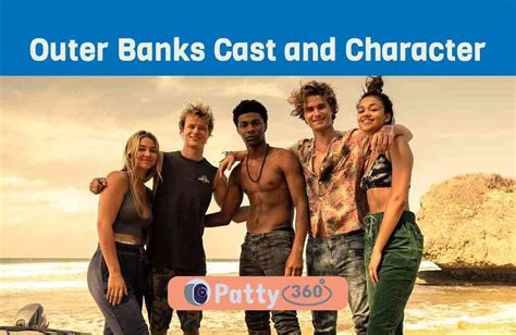 An Elaborate Outer Banks Cast and Character Guide – Everything To Know ...