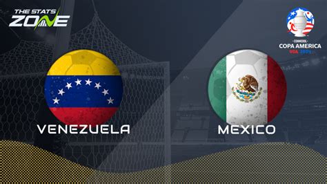 Venezuela Vs Mexico Preview Prediction 2024 Copa America Group