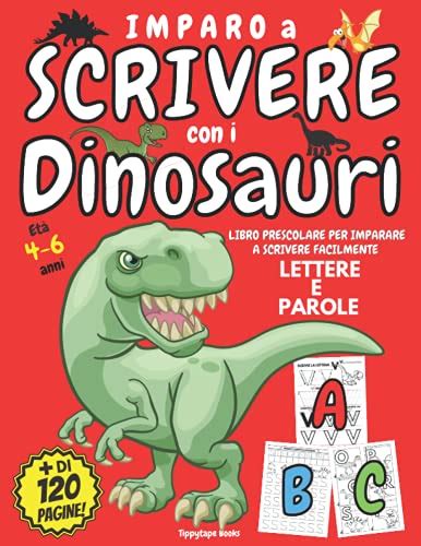 IMPARO A SCRIVERE Con I DINOSAURI Libro PRESCOLARE 4 6 Anni Per